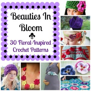 30 Floral Inspired Crochet Patterns