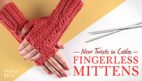 Affiliate-New Twists in Cables: Fingerless Mittens