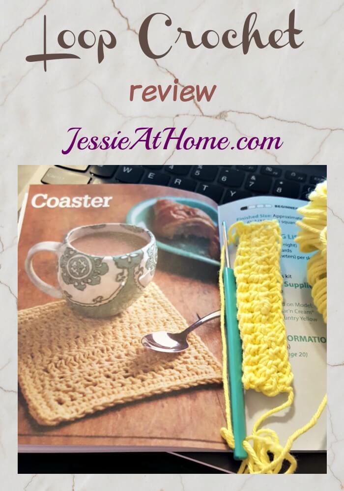 Loop Crochet Review from Jessie At Home