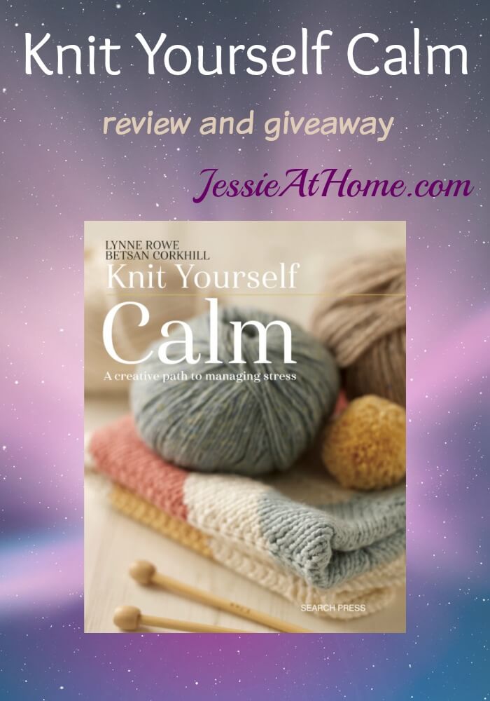 Knit Yourself Calm book review and giveaway from Jessie At Home