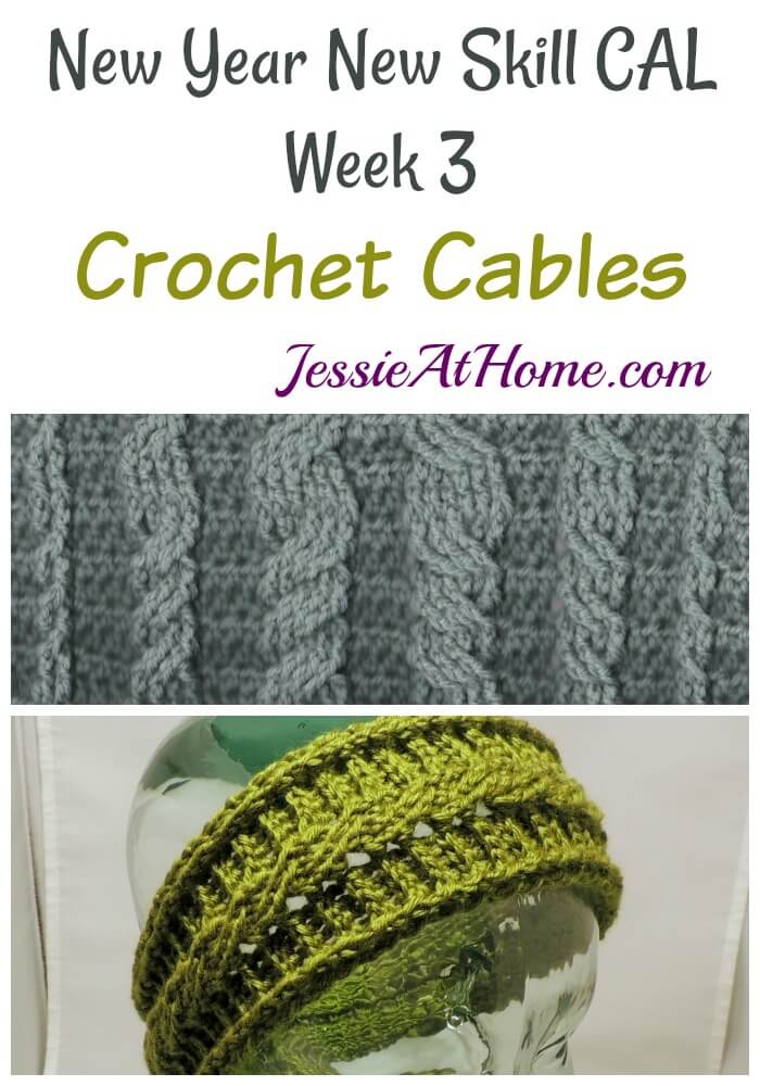 New Year New Skill CAL Week 3 - Crochet Cables by Jessie At Home
