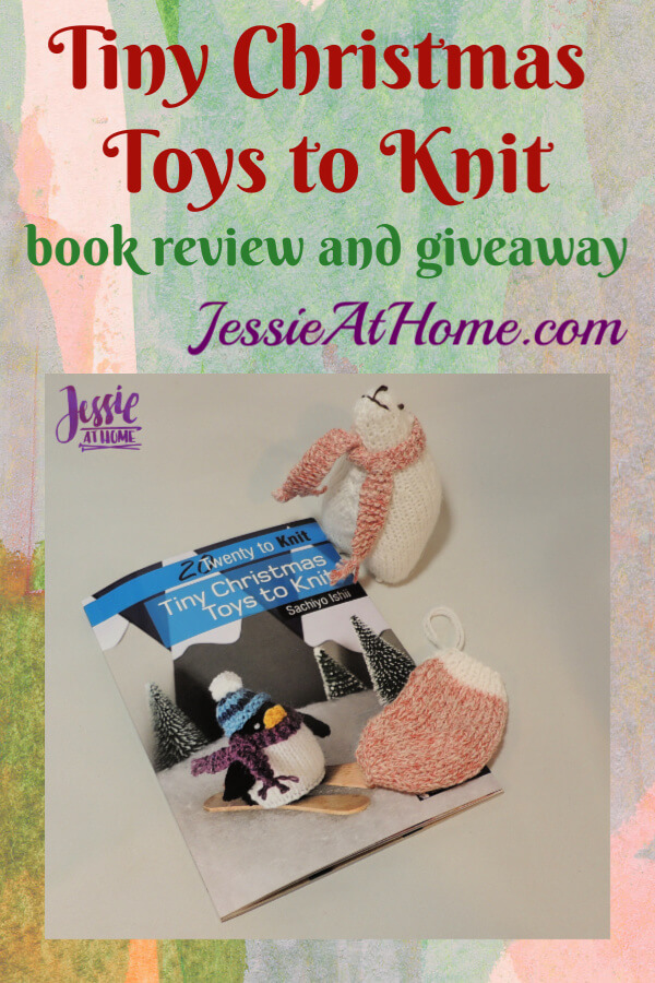 Tiny Christmas Toys to Knit book review and giveaway from Jessie At Home