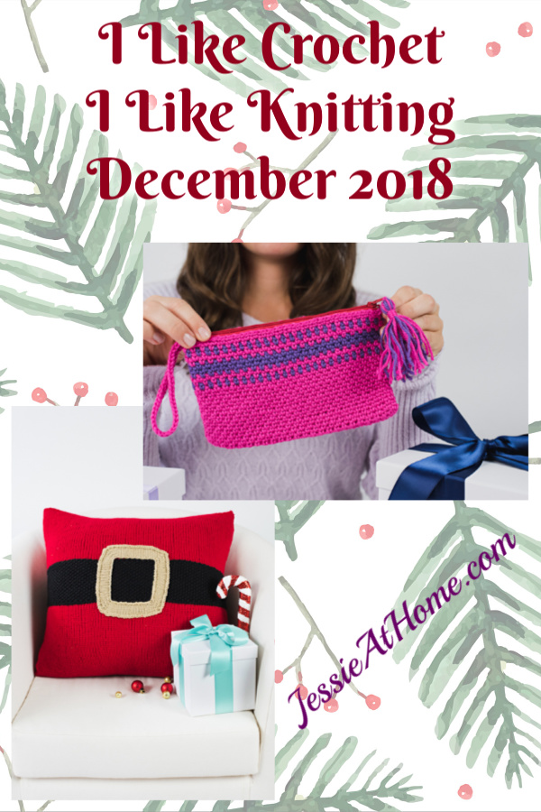 I Like Crochet & I Like Knitting December 2018