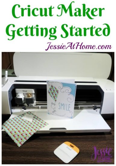 Cricut Maker Getting Started from Jessie At Home