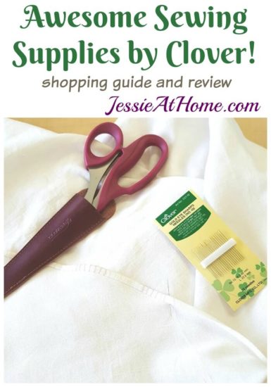 Awesome Sewing Supplies by Clover shopping guide and review from Jessie At Home