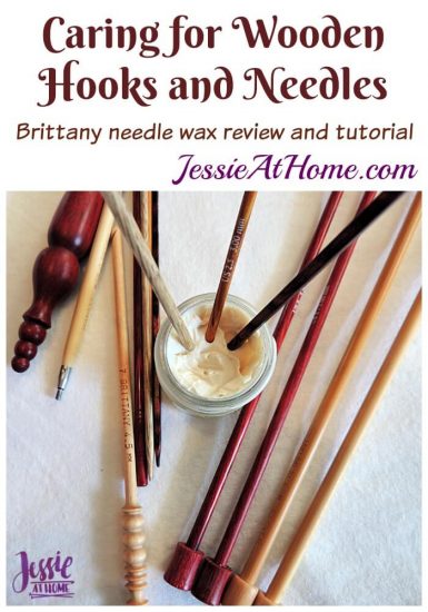 Caring for Wooden Crochet Hooks and Knitting Needles from Jessie At Home
