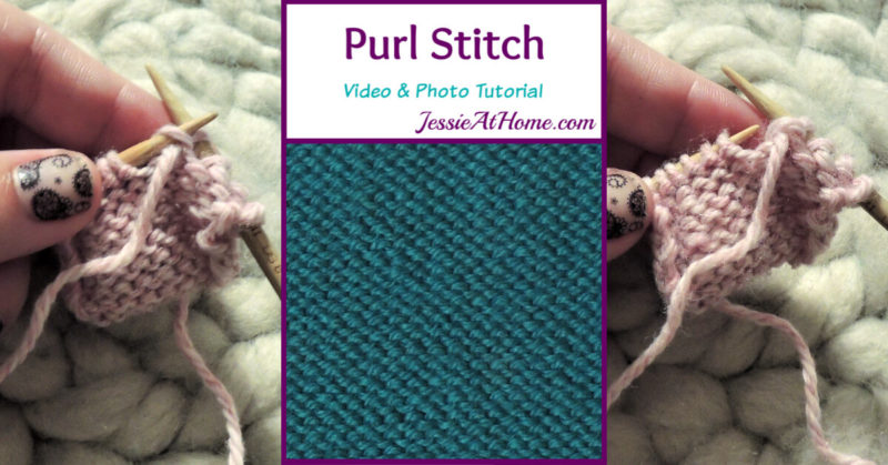 Purl Stitch Stitchopedia Video & Photo Tutorial - Jessie At Home