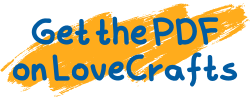 Orange background with blue text "Get the PDF on LoveCrafts"